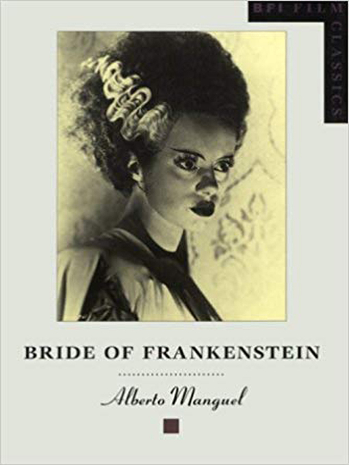 Title details for Bride of Frankenstein by Alberto Manguel - Available